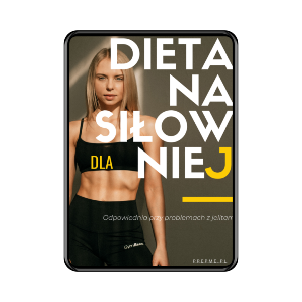 DIETA NA SIŁOWNIE DLA NIEJ