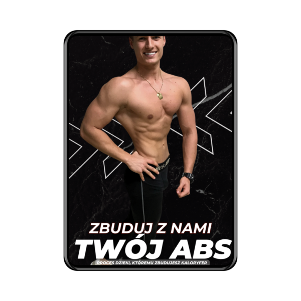 ZBUDUJ Z NAMI TWÓJ ABS